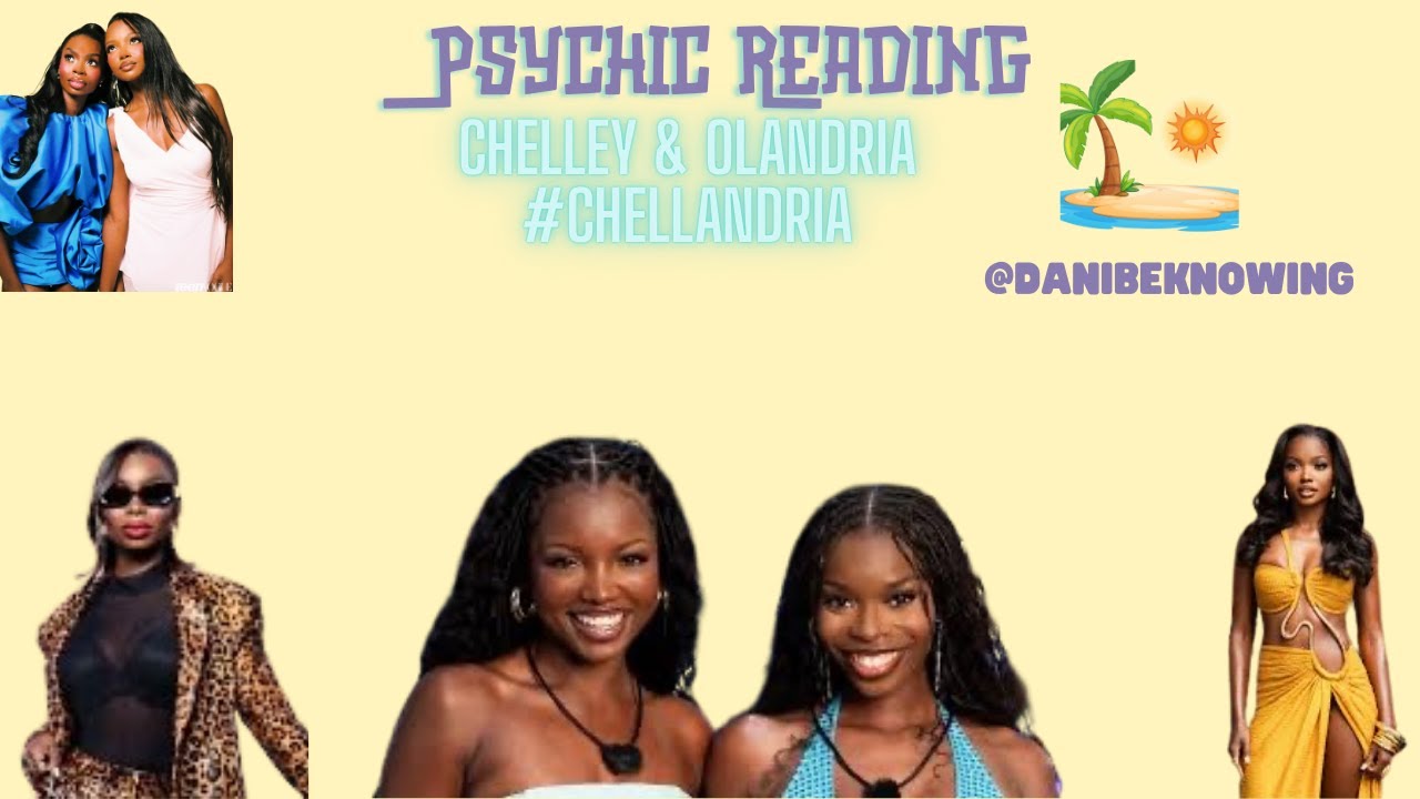Love Island USA - Psychic Reading - Chelley & Olandria - The Future of  What's to Come!  🔮✨