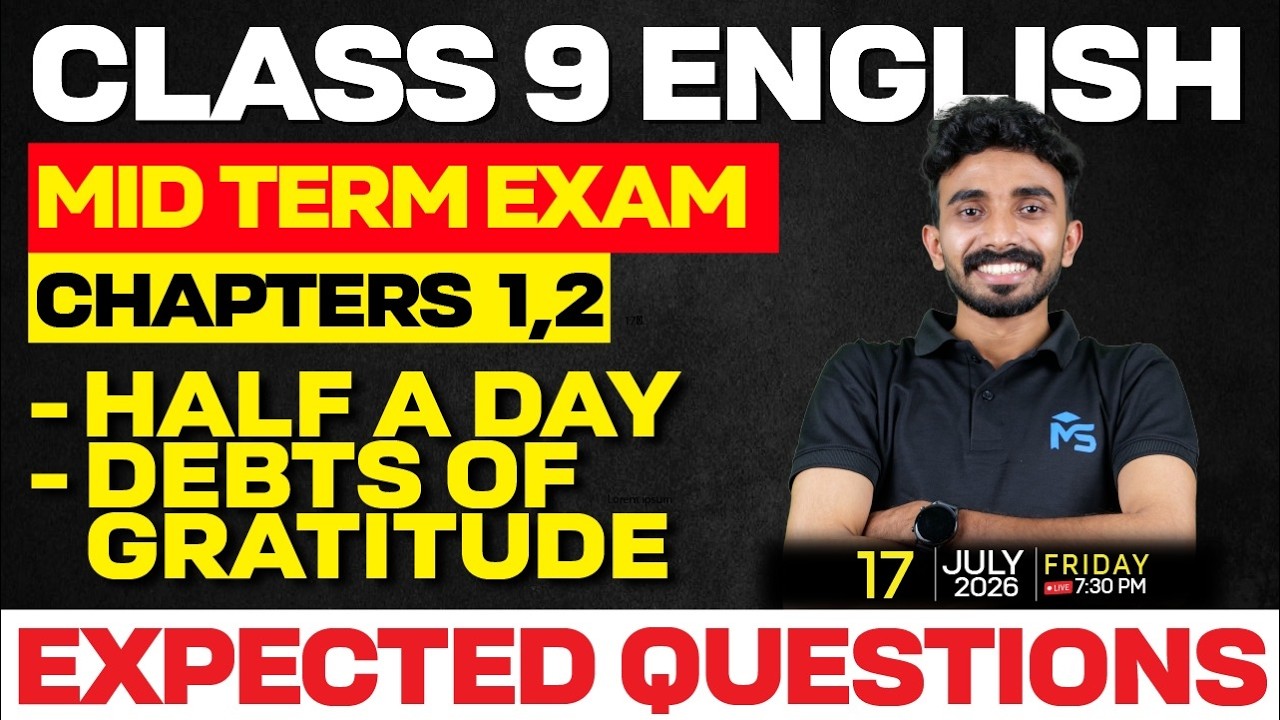 CLASS 9 English Mid Term Exam Unit 1 Chapter 1&2 | 1 Hour & Annual Exam Expected Questions | MS S...