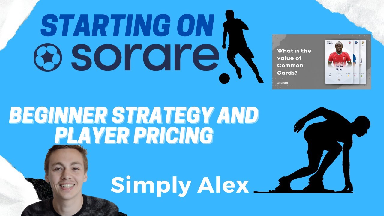 Beginner Strategy & Player Pricing - The Complete Guide to Starting on Sorare Part 2 (1/1000 cards)