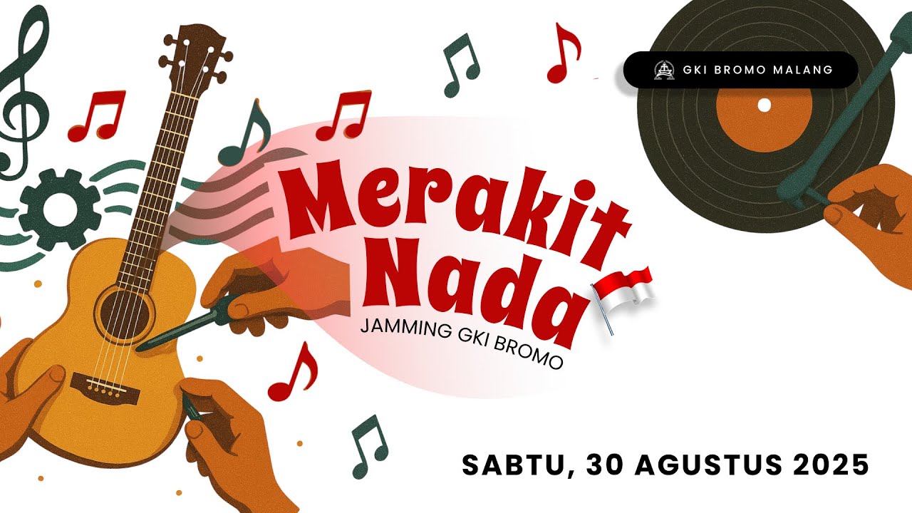 MERAKIT NADA | Jamming GKI Bromo | Bulan Kebangsaan | 30 Agustus 2025