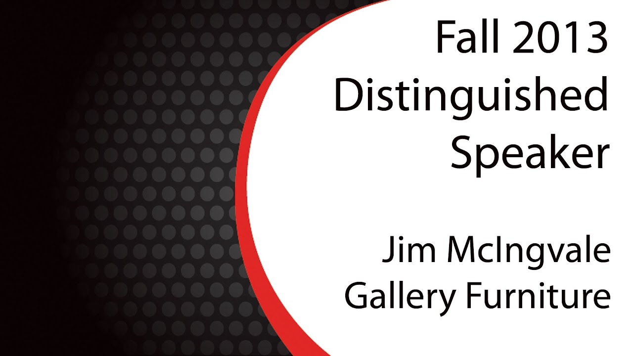 Fall 2013 Distinguished Speaker - Jim McIngvale