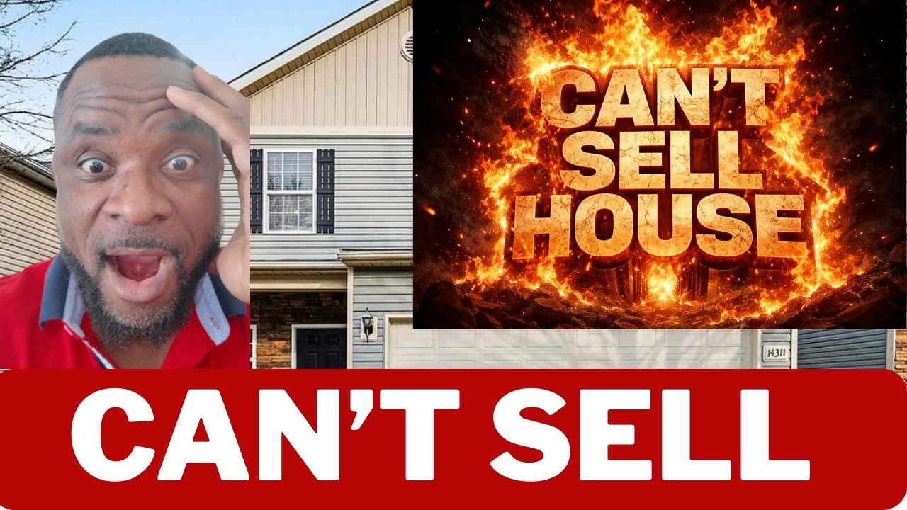 CAN’T SELL HOUSE? You’re Not Alone. Here’s What’s Really Happening…