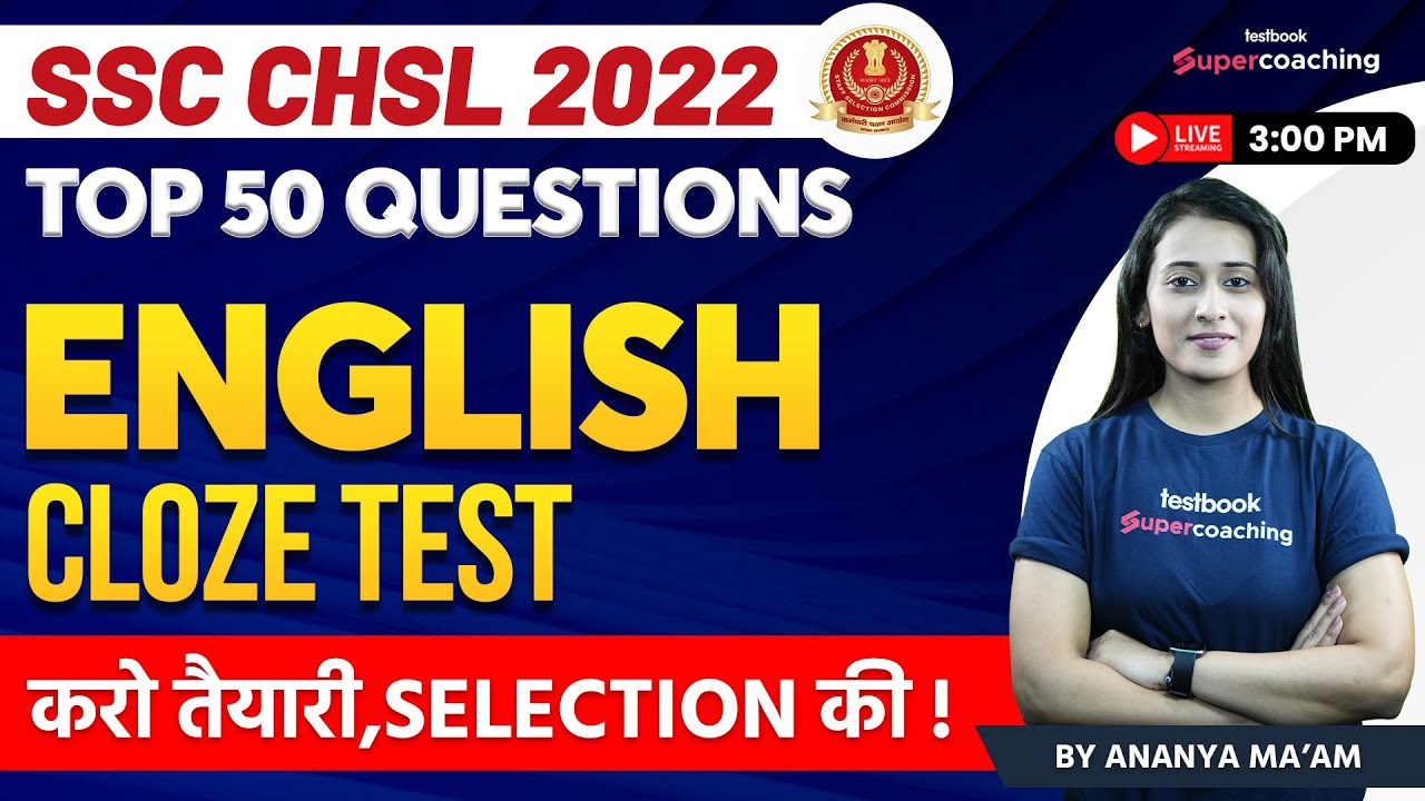SSC CHSL English Classes 2022 | Cloze Test | Top 50 Questions For SSC CHSL | Ananya Ma'am