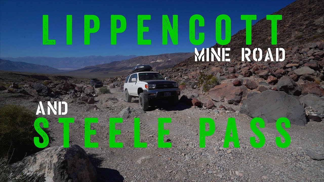 Lippincott Road, Steele Pass & Dedeckera Canyon: Death Valley Adventure Part 3