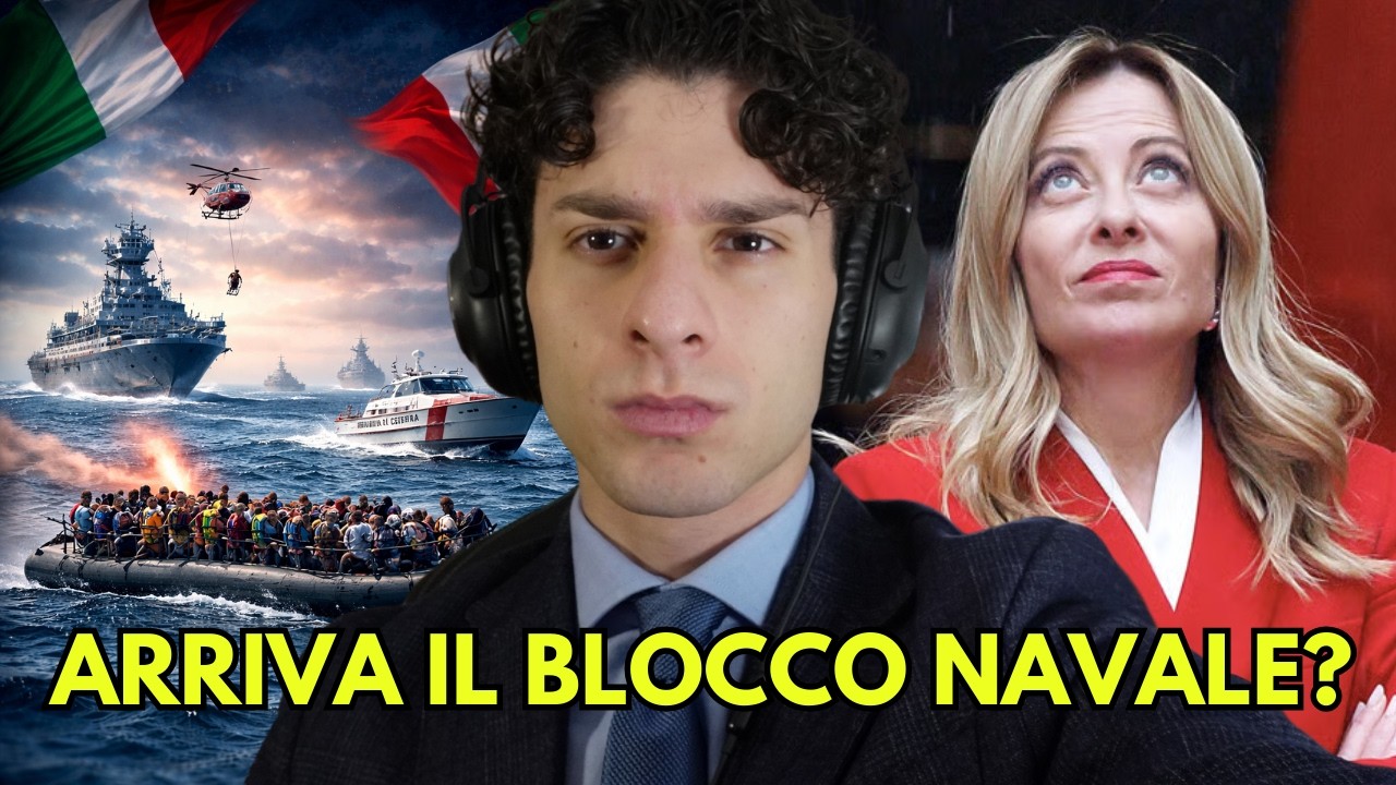 Meloni annuncia il Blocco Navale: cosa cambier&agrave; davvero?