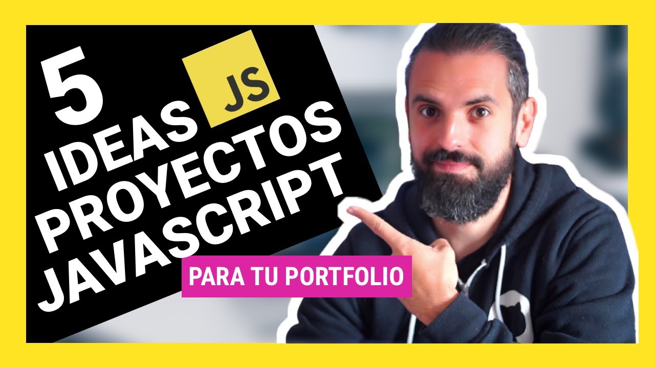 5 PROYECTOS JAVASCRIPT para tu PORTFOLIO que puedes crear como DESARROLLADOR WEB