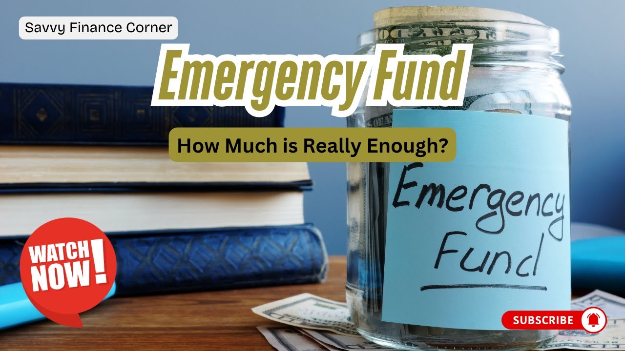 12 - Emergency Fund Explained: How Much is Really Enough