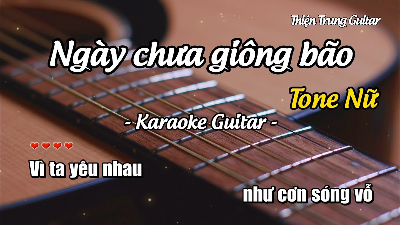Karaoke Ngày chưa giông bão (Tone nữ) - Guitar Solo Beat | Thiện Trung Guitar