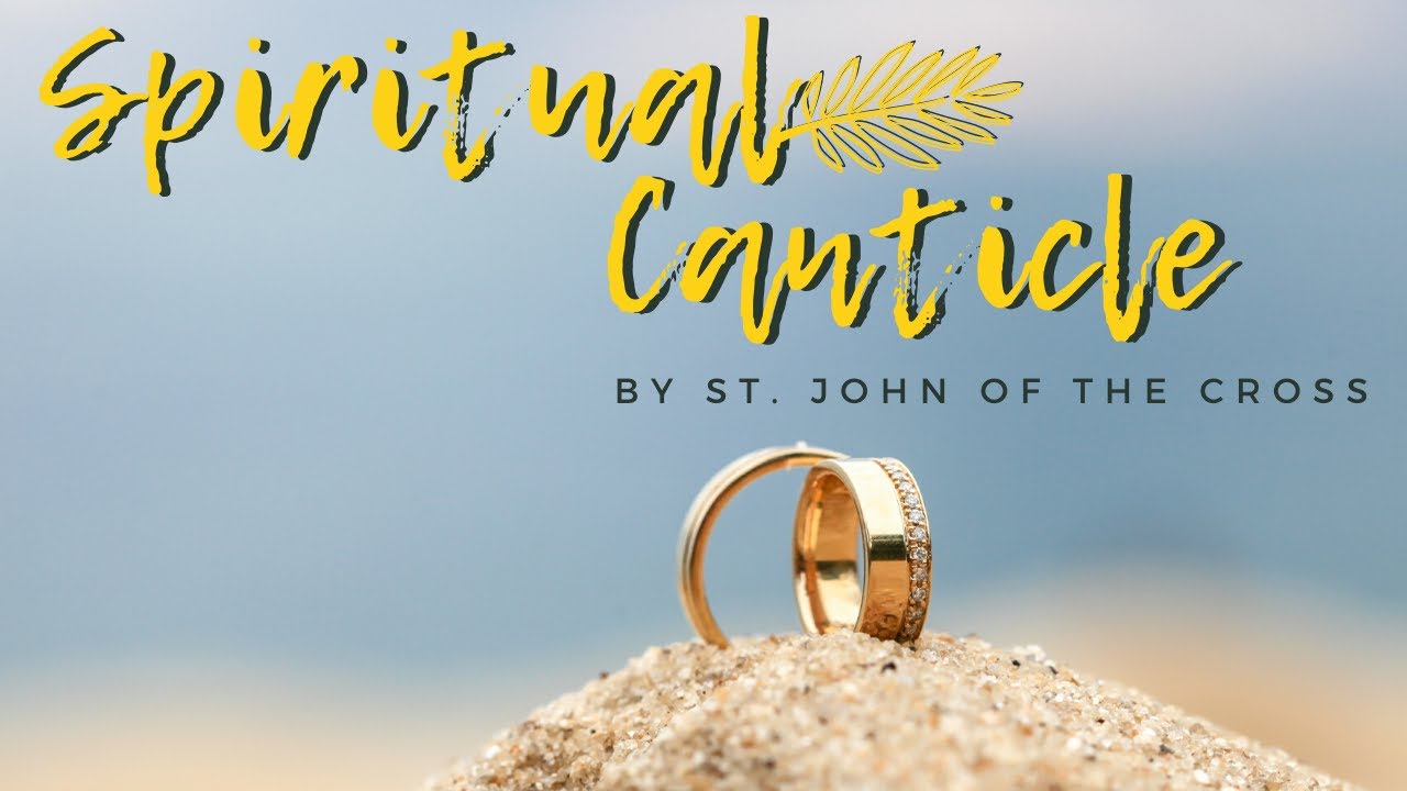 Carmelite Poetry | The Spiritual Canticle by St. John of the Cross