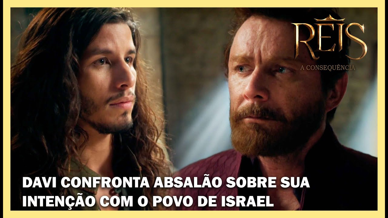 Davi confronta Absalão sobre sua intenção com o povo de Israel | NOVELA REIS