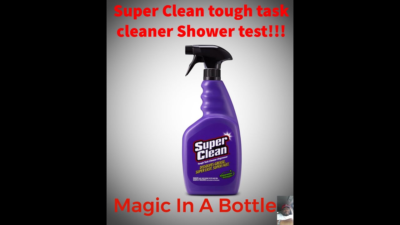 Super Clean AMAZING Tough Task Cleaner Shower Test