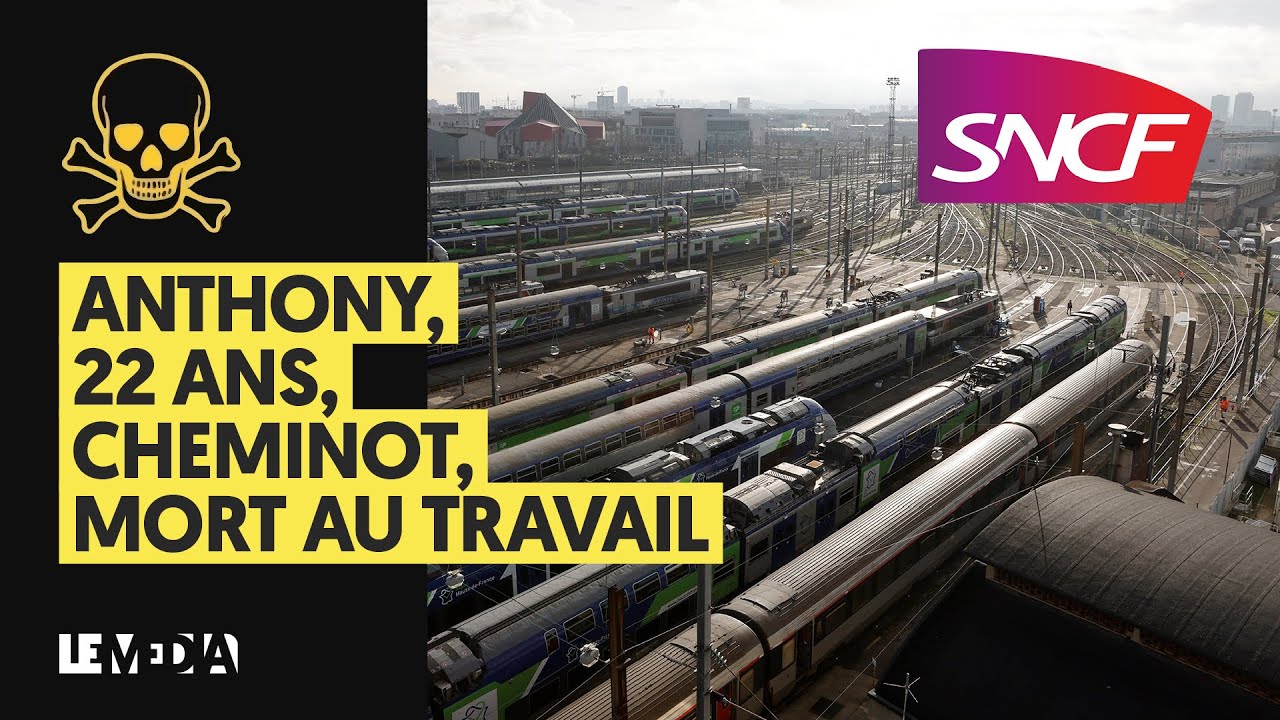 ANTHONY, 22 ANS, CHEMINOT, MORT AU TRAVAIL