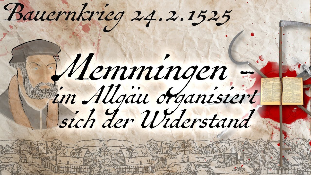 Bauernkrieg 1525 - 24. Februar - Memmingen - Im Allgäu organisiert sich der Widerstand