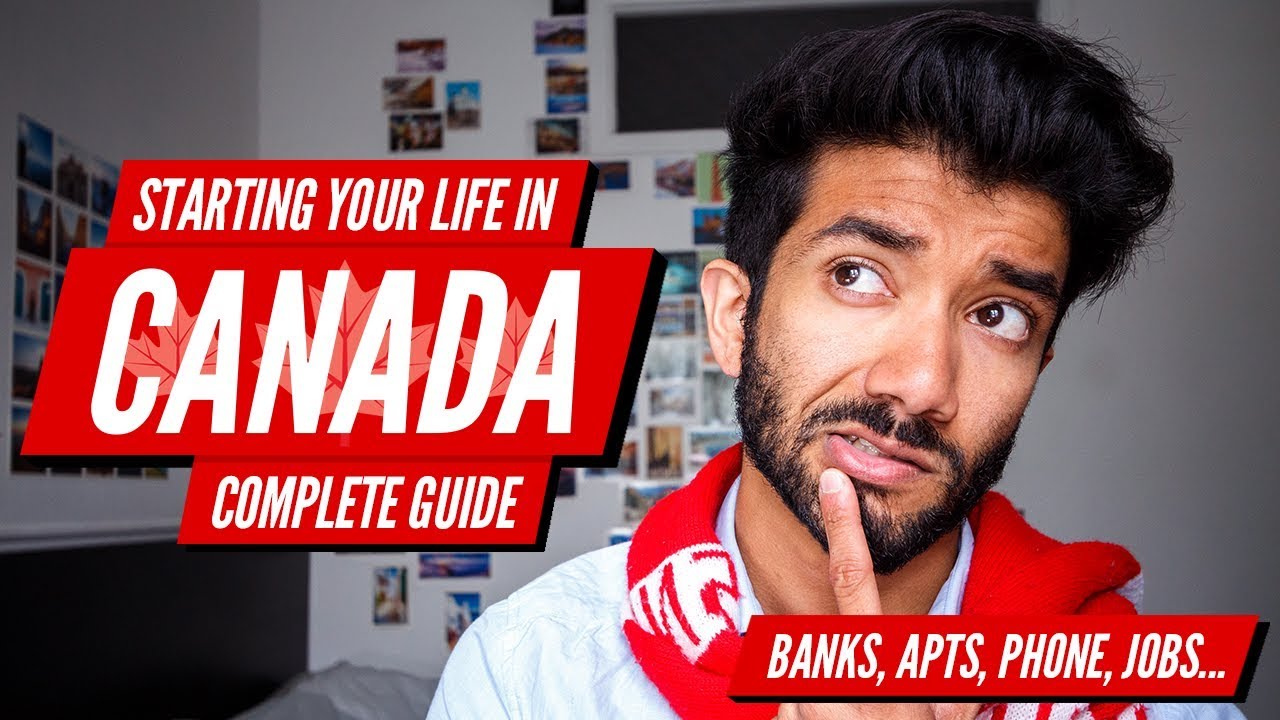 How to Start Your Life in Canada: Banks, Apartments, Phone, Jobs – Complete Guide for Newcomers