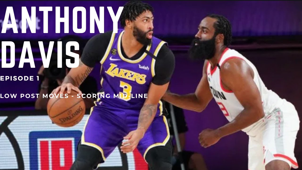 Episode 1 - Anthony Davis Low Post: Attacking Middle!!