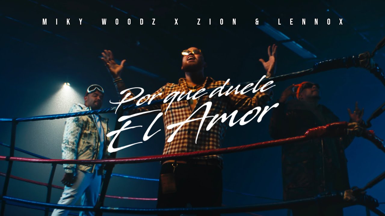 Miky Woodz, Zion & Lennox - Por Qué Duele El Amor (Video Oficial)