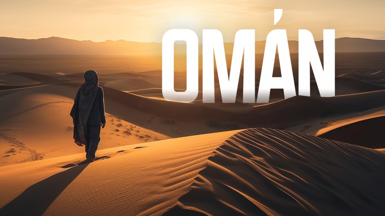 Omán 4K. ¿Por qué la gente se muda a este lugar?
