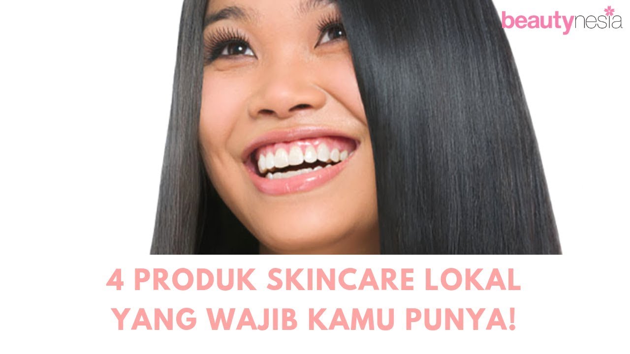 4 Produk Skincare Lokal Untuk Wajah Kusam  - Beautynesia Recommends Beauty