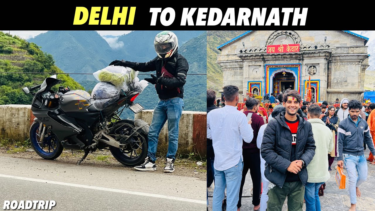 DELHI TO KEDARNATH ROADTRIP ON R15M ॥  September 2022