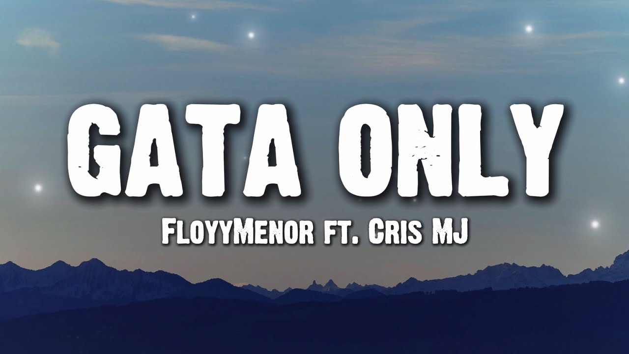 FloyyMenor - GATA ONLY ft. Cris MJ