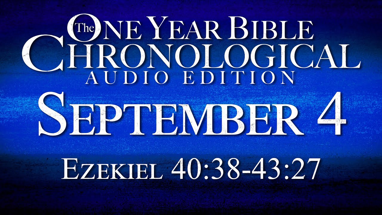 September 4 | Chronological Bible Audio Edition
