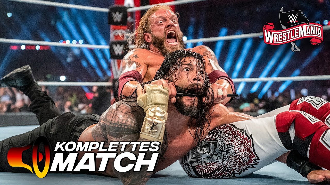 KOMPLETTES MATCH – Roman Reigns vs. Edge vs. Daniel Bryan - Universal Titelmatch: WrestleMania 37