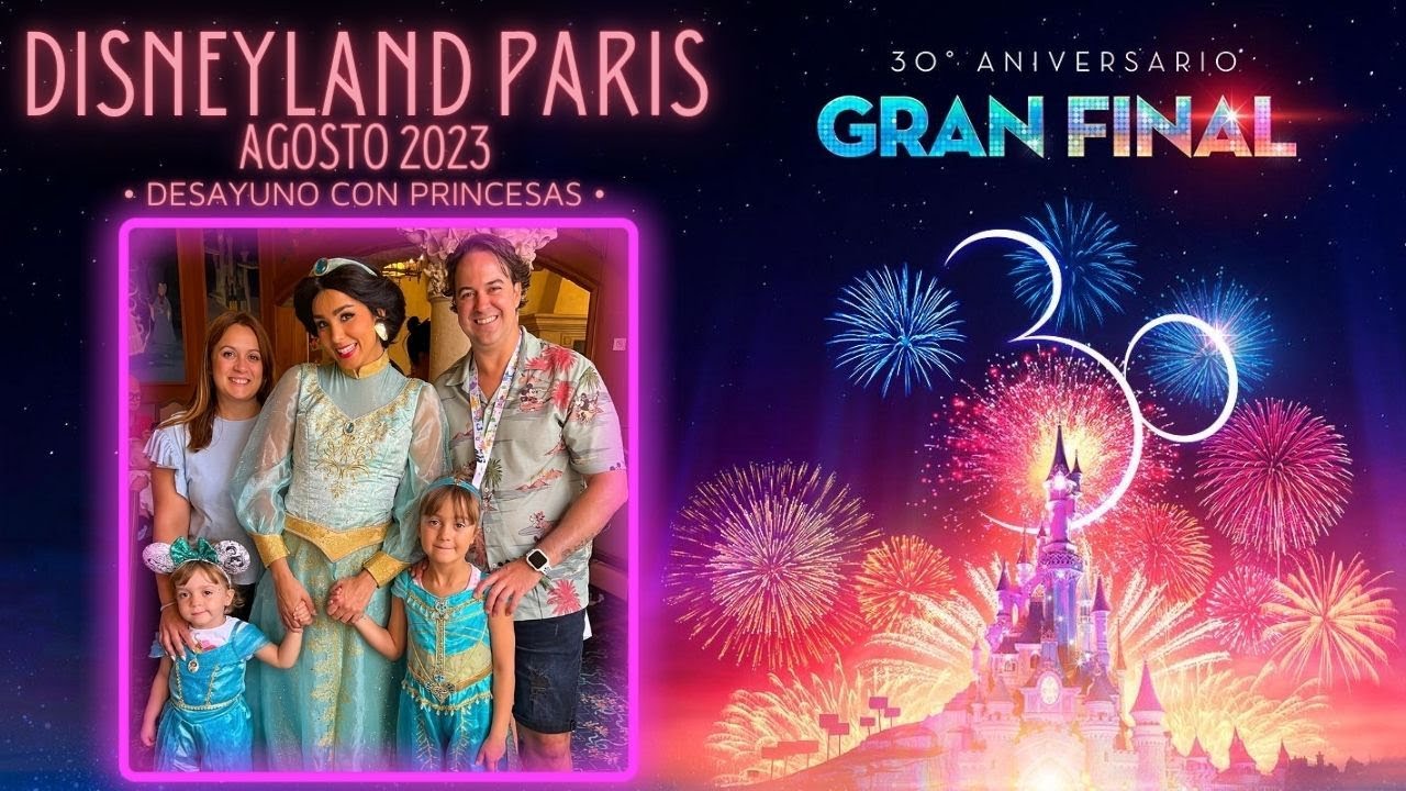 DISNEYLAND PARIS I Agosto 2023 I Desayuno con princesas 👸🏼👸🏽👸🏻