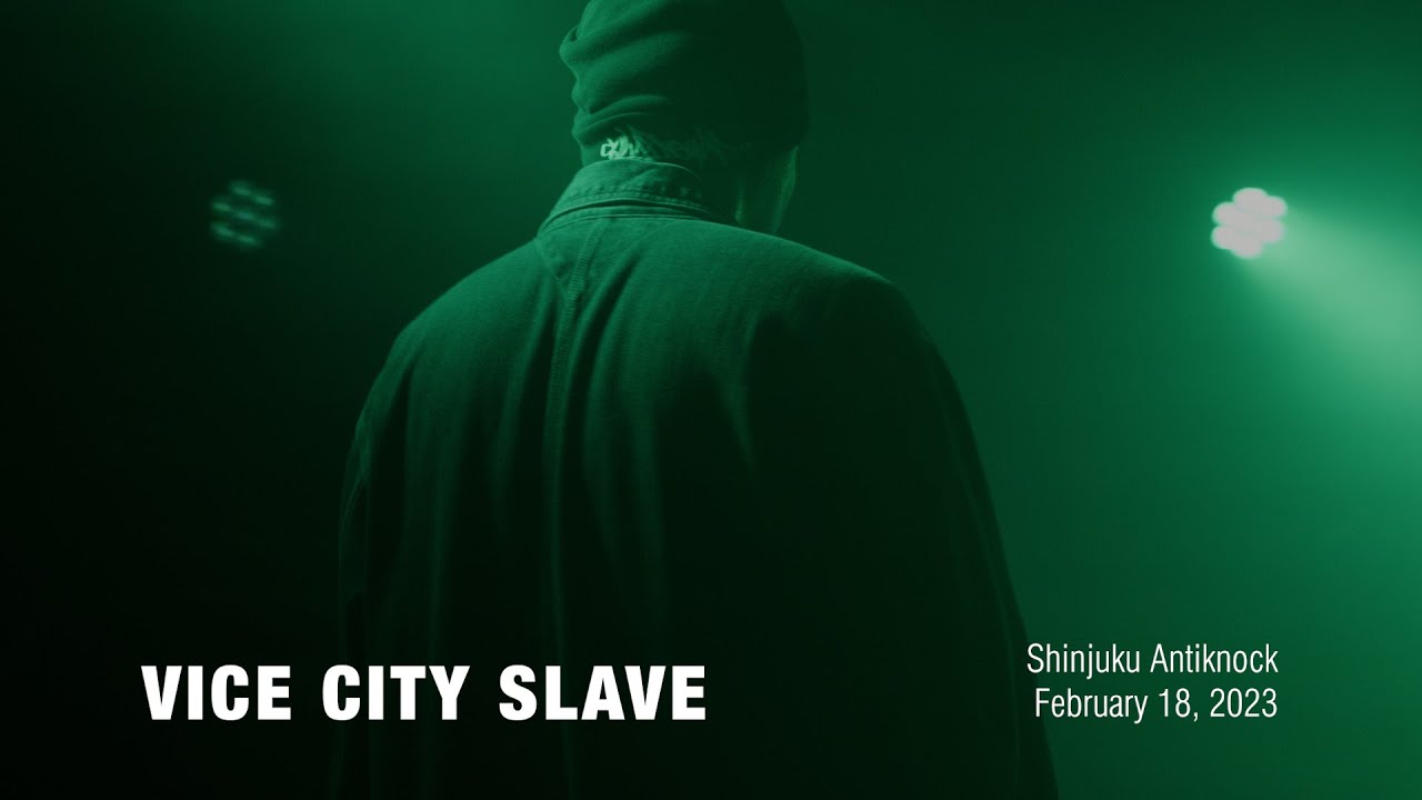 ⌜ nbv ⌟  |   VICE CITY SLAVE @ Shinjuku Antiknock – 18 February 2023