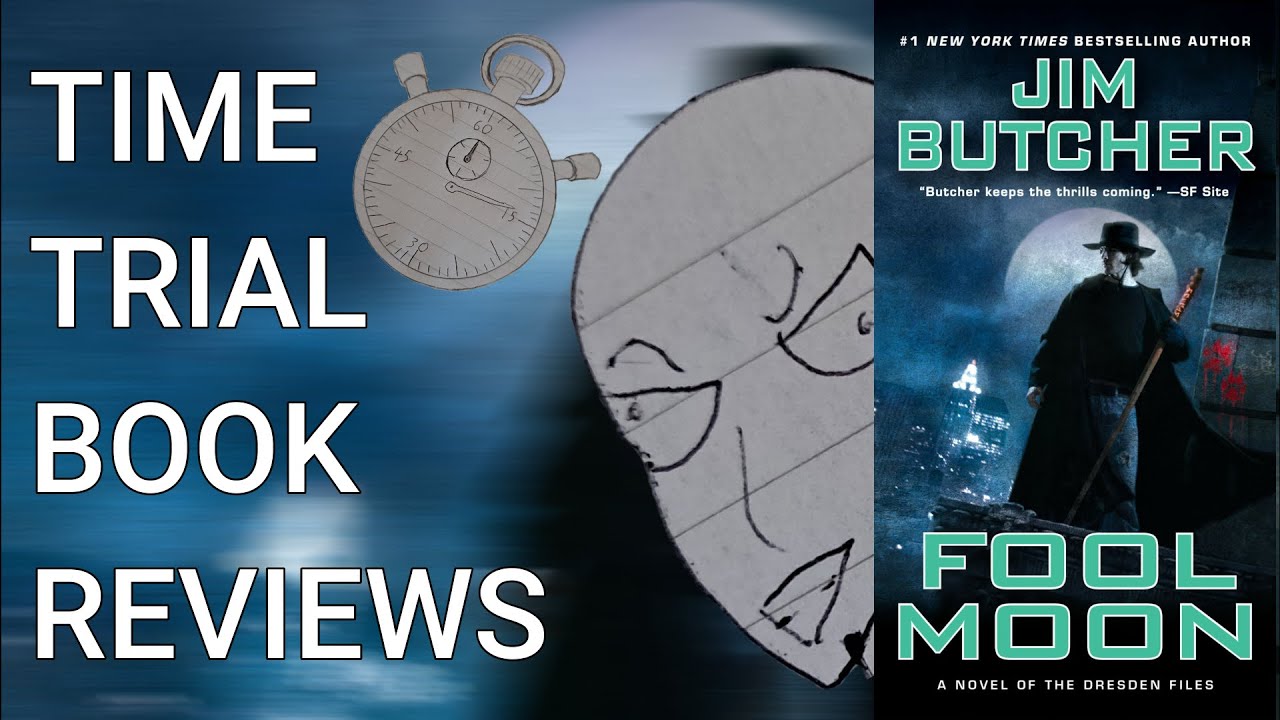 Cute Earlobes? (Fool Moon Review) | Time Trial Book Reviews