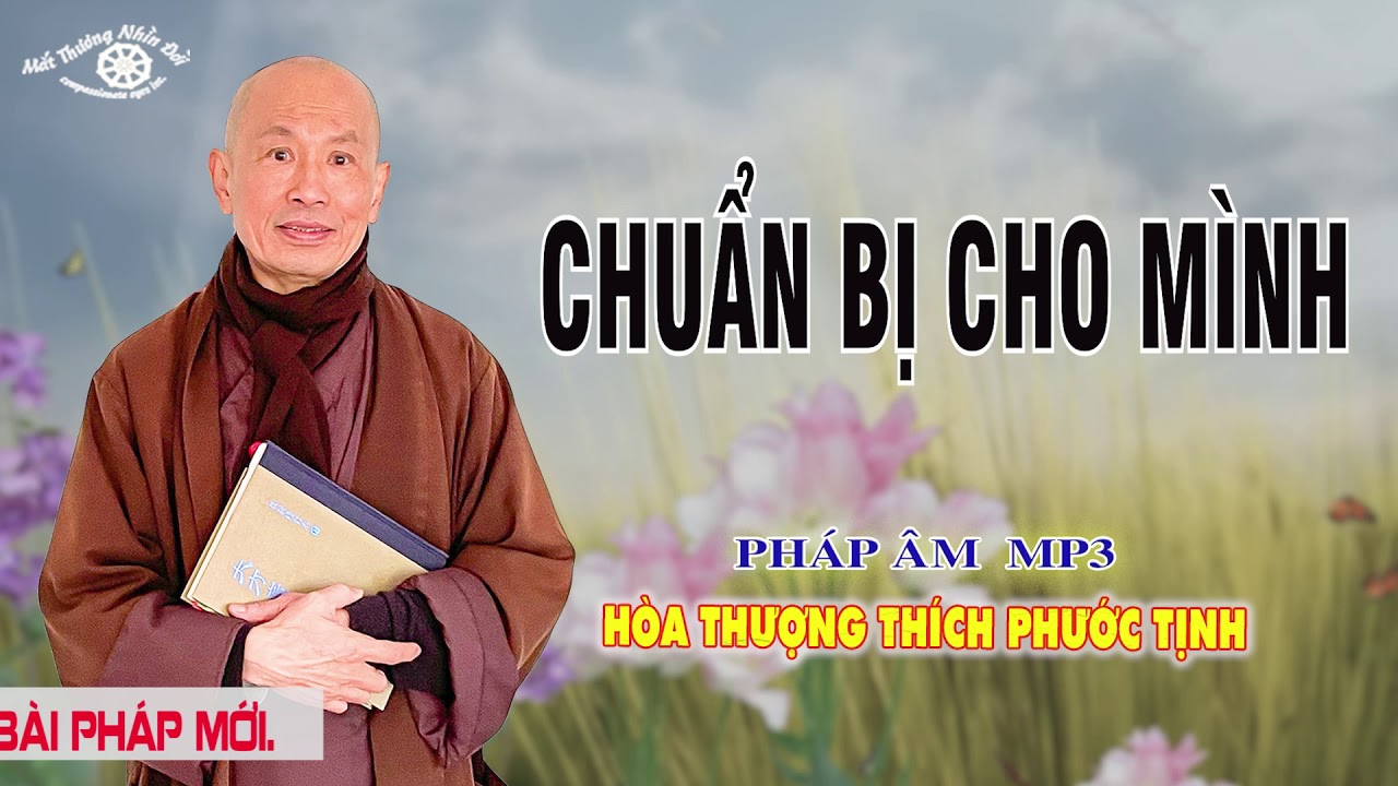 CHUẨN BỊ CHO MÌNH. HT THÍCH PHƯỚC TỊNH