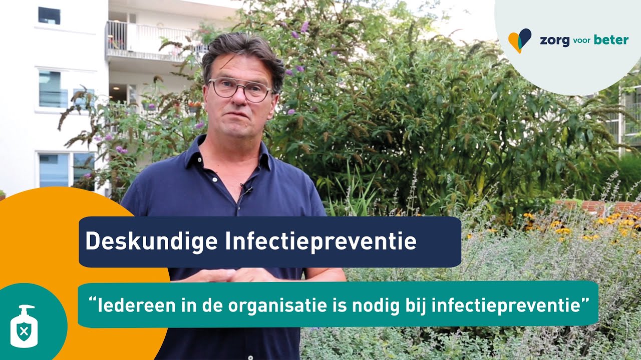 Deskundige infectiepreventie: &ldquo;Iedereen in de organisatie is nodig bij infectiepreventie&rdquo;