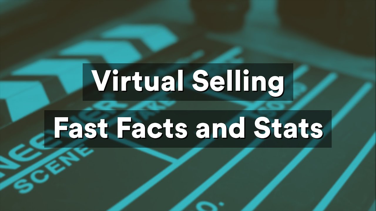 Virtual Selling Fast Facts and Stats 2023