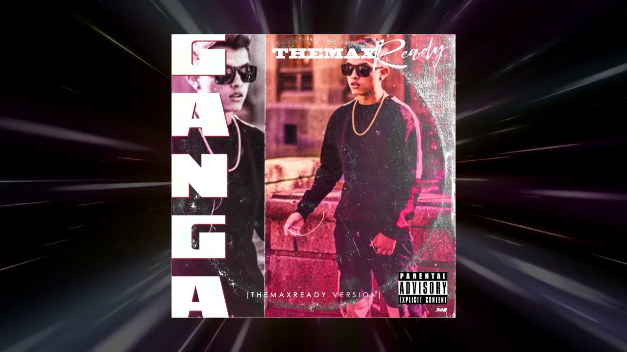 Themaxready - Ganga (MaxFlow Version) Gan-Ga Remix