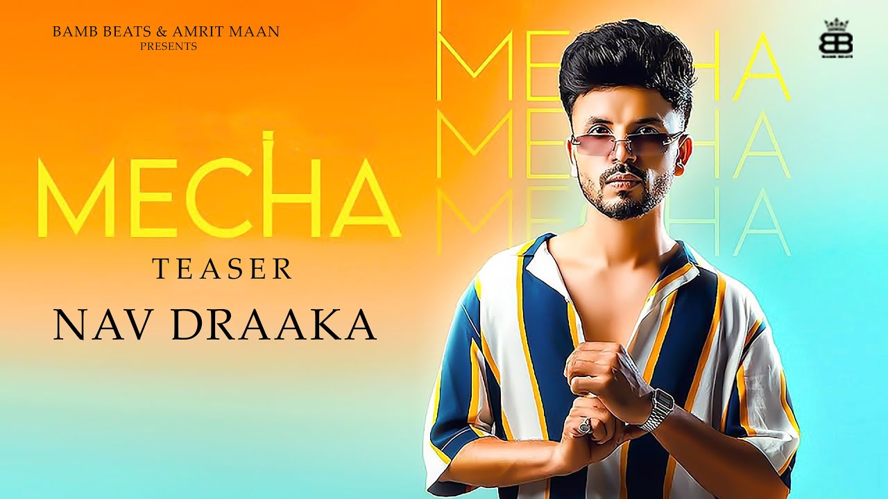 Mecha (Teaser) : Nav Draaka  Ft. Aakanksha S | Desi Crew |  Punjabi Song