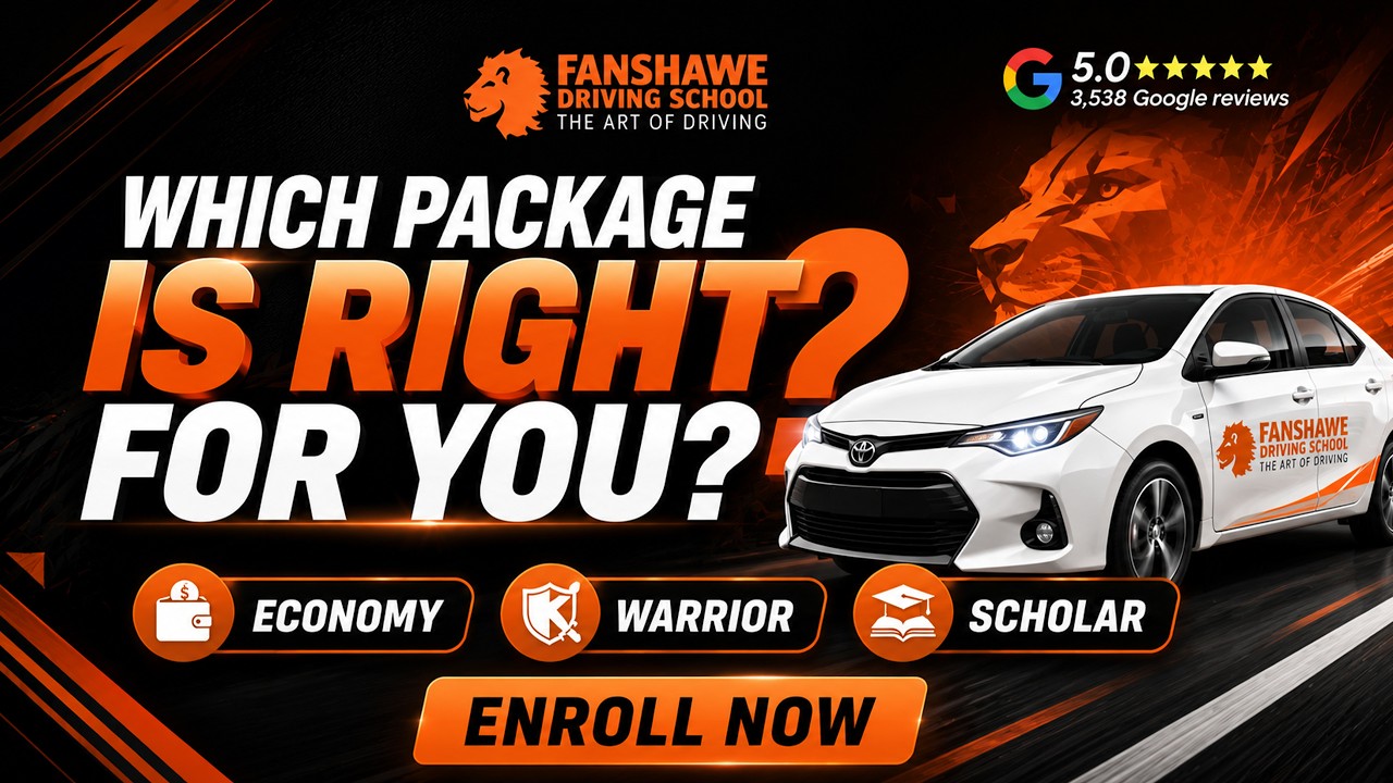 Fanshawe Driving School: Top 3 Packages Explained | Economy vs Warrior vs Scholar