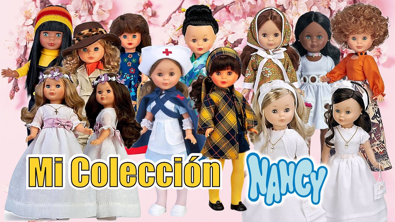 Muñecas NANCY Review de Coleccion
