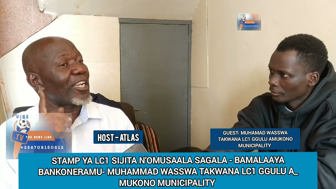 STAMP SIJITA ,GOV'T NEWETAMPA MUSAALA - LCI C/MAN  GGULU A MUKONO MUNICIPALITY, MUHHAMAD TAKWANA 