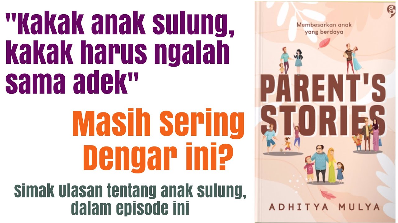 Perangkap Menjadi Anak Sulung #tipsparenting eps001