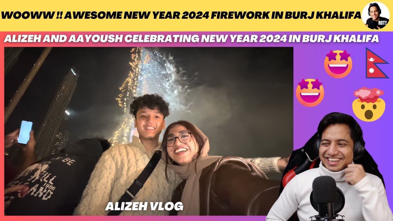 WOWW 😳!! ALIZEH AND AAYOUSH FIRST NEW YEAR TOGETHER IN BURJ KHALIFA 😍 | ALIZEH VLOG | Reaction Video