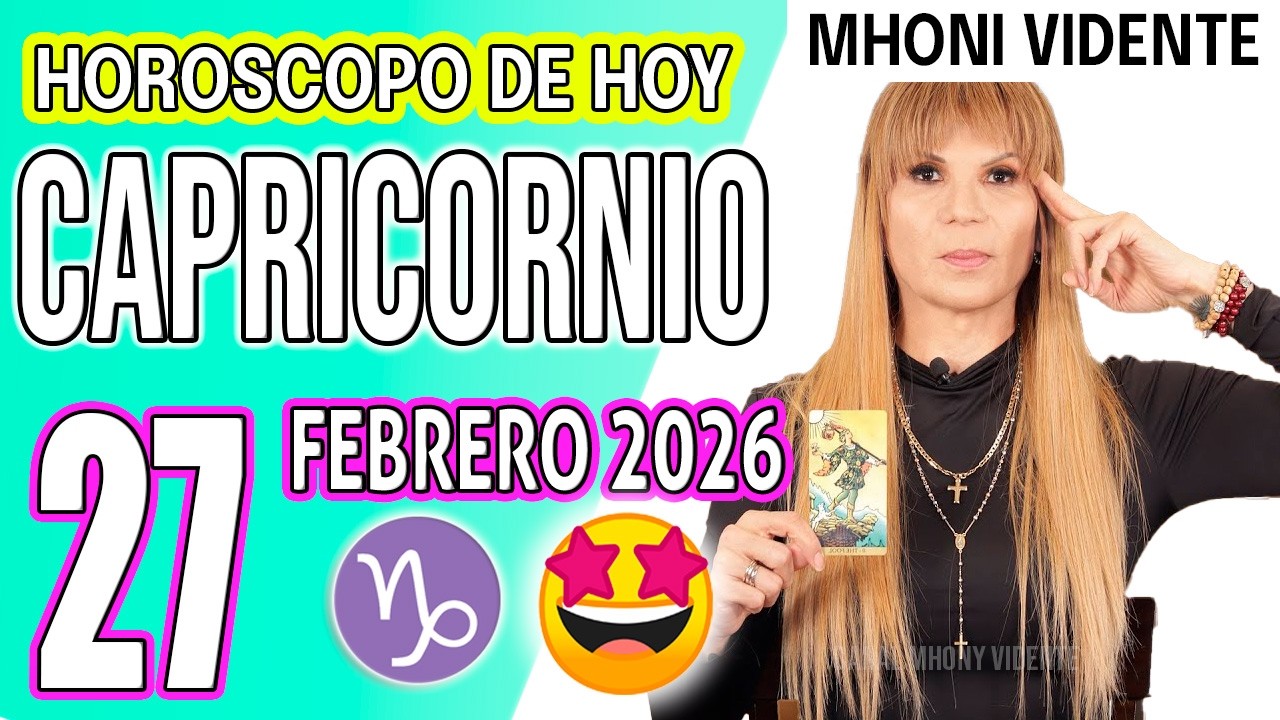 CAPRICORNIO ♑ ⚠️ ALGO SE MUEVE HOY A TU FAVOR, NO LO DEJES PASAR 😳✨ 27 de FEBRERO 2026 Mhoni Vidente