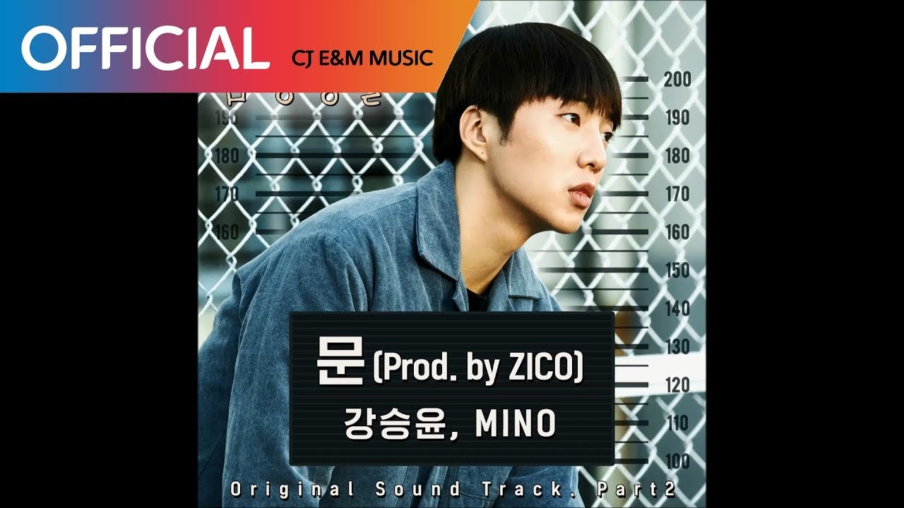 [슬기로운 감빵생활 OST] 강승윤, MINO (Kang Seung Yoon, MINO) - 문 (The Door) (Prod. by ZICO) (Official Audio)