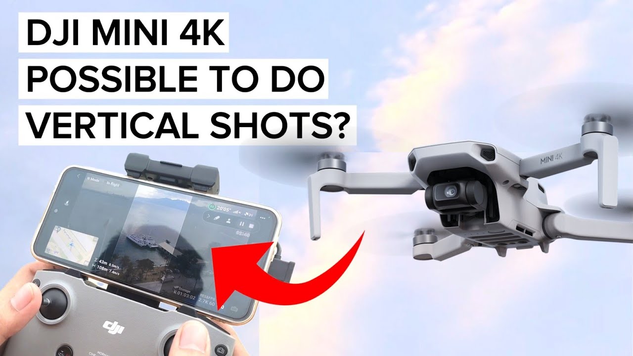 DJI Mini 4K - Portrait / Vertical Mode Tutorial