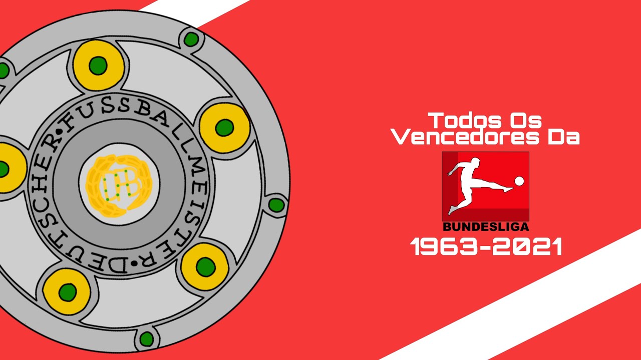 Todos Os Vencedores Da Bundesliga (1963-2021)