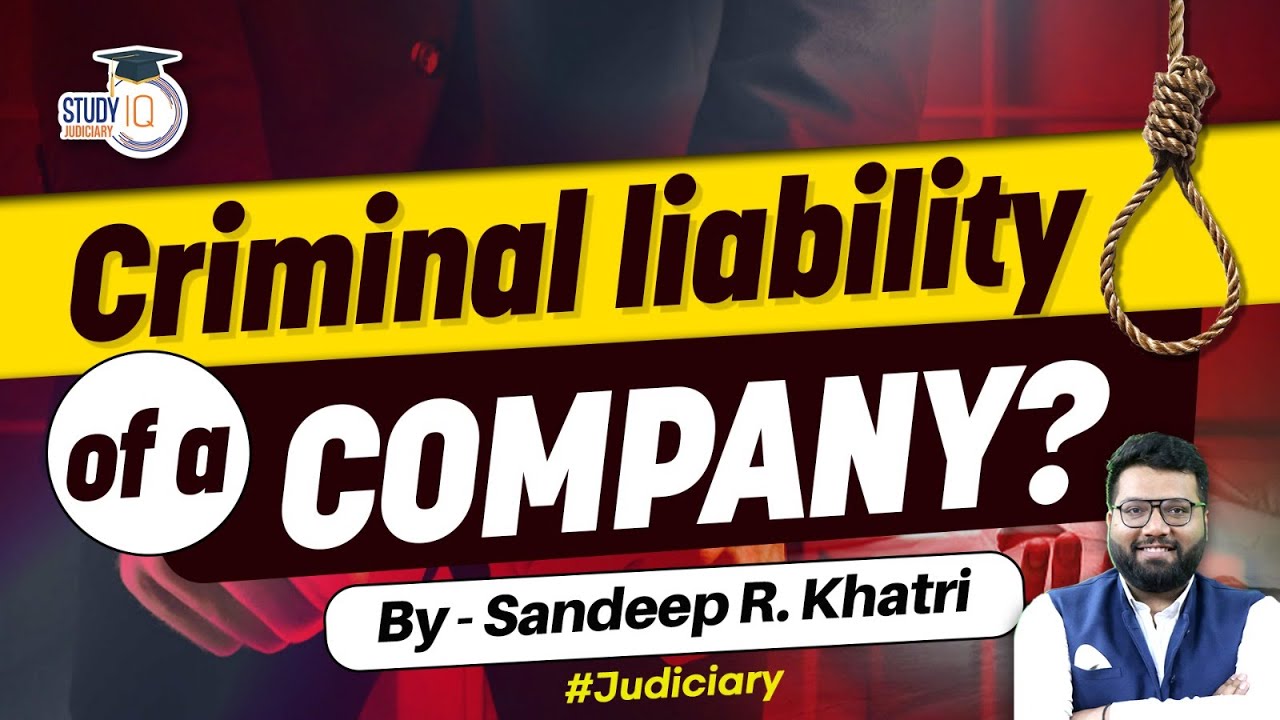 Criminal Liability of Company | StudyIQ Judiciary