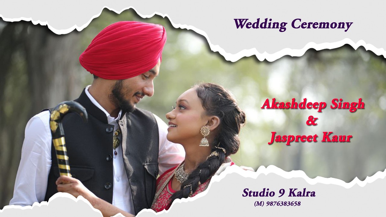 ⭕️ LIVE || WEDDING CEREMONY || AKASHDEEP SINGH & JASPREET KAUR