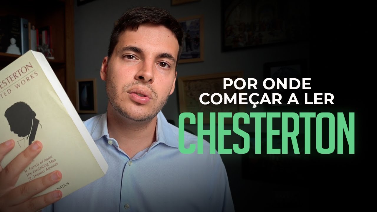 Por onde começar a ler Chesterton?