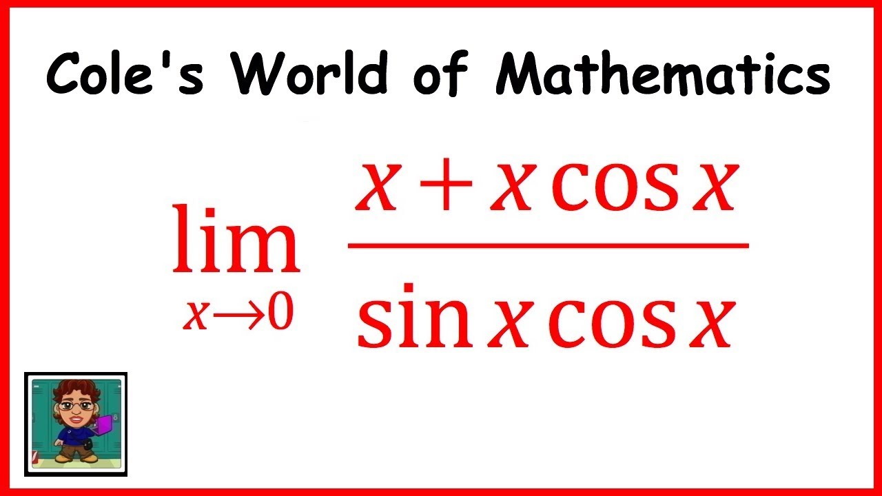 Limit of (x + xcos x)/(sin x cos x) ❖ Calculus ❖ Trig Limits