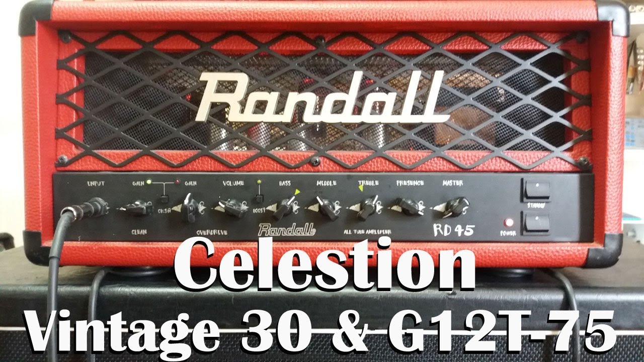 Randall RD45 head - Review Celestion V30 & G12T-75