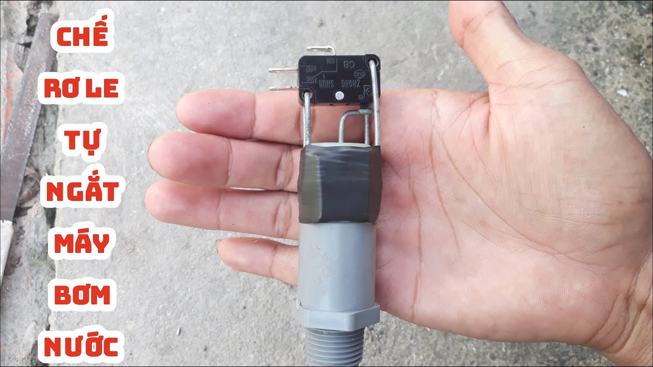 Chế rơle tự ngắt cho máy bơm nước