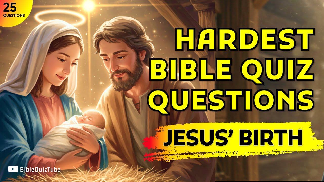 25 Bible Quiz Questions About Jesus' Birth - Test Your Knowledge! | Bible Quiz Tube